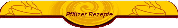 Pflzer Rezepte